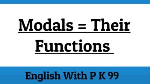 Modals and their functions