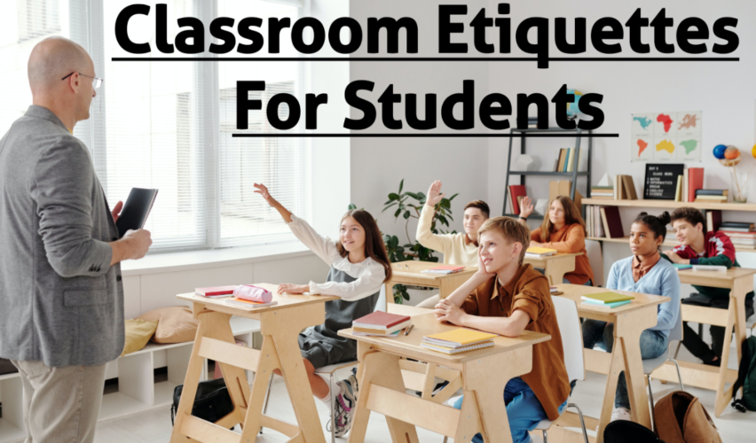 classroom etiquettes , how to talk to teachers