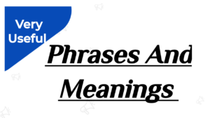 useful phrases and their meanings