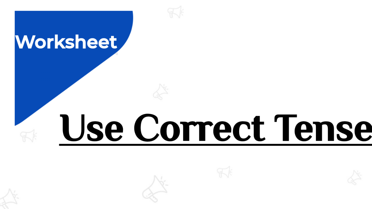 47-worksheet-classtest-use-correct-tense-english-with-pk99