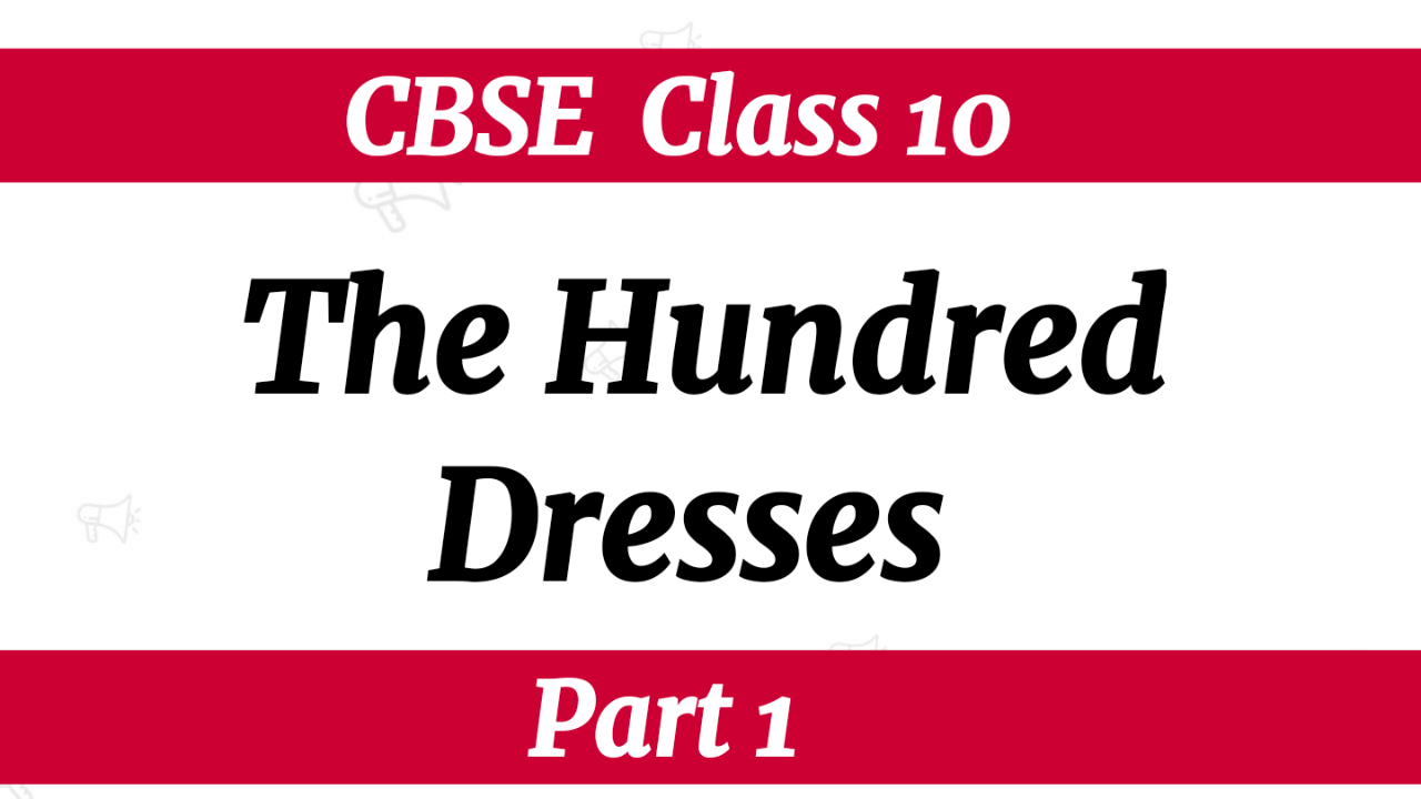 The Hundred Dresses Part 2 MCQ for Term 1 || First Flight || English Class  10 | - YouTube