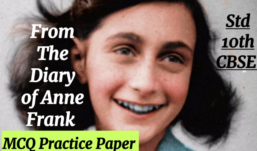 from the diary of anne frank cbse std 10 practice paper mcq