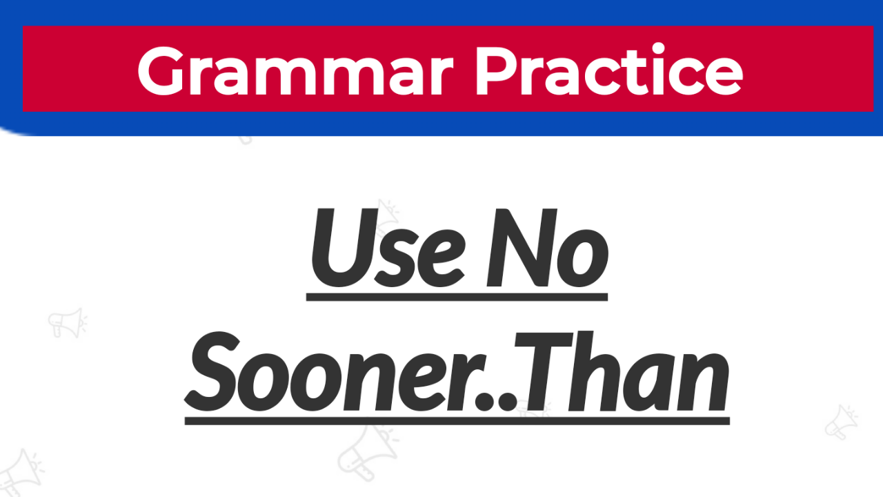 English Worksheet – No Sooner Than - English With PK99