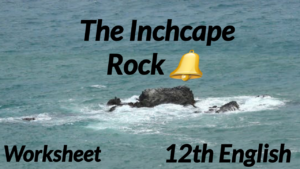 std 12 th English The Inchcape Rock