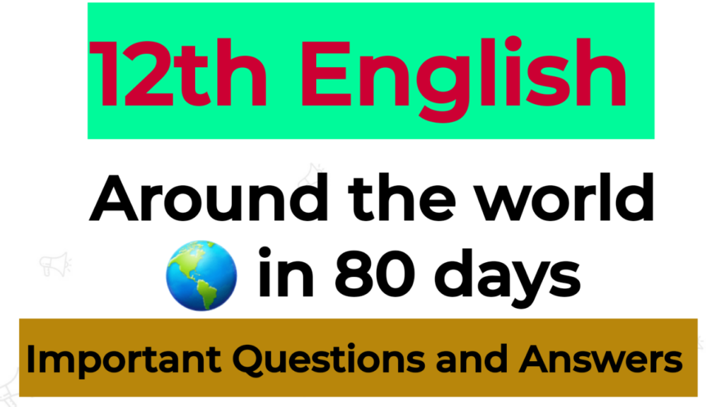 around the world in 80 days important questions and answers